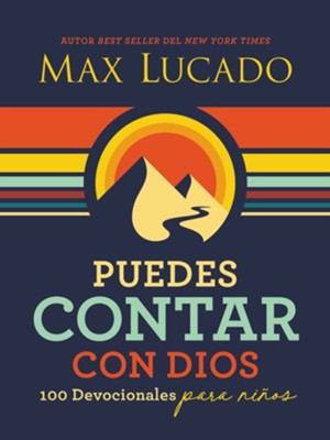Cover of Puedes contar con Dios: 100 devocionales para ninos (You Can Count on God: 100 Devotions for Kids)