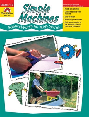 Cover of ScienceWorks for Kids: Simple Machines, Grades 1-3