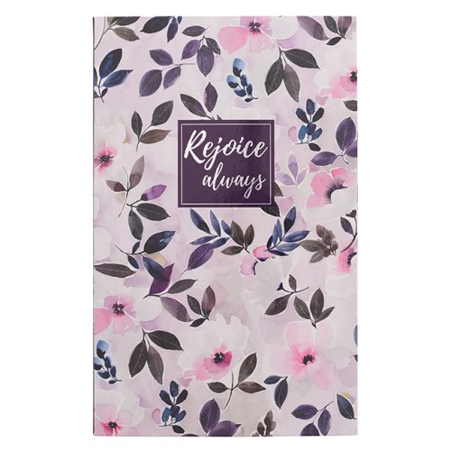 Cover of Rejoice Always Journal, Flexcover, Floral