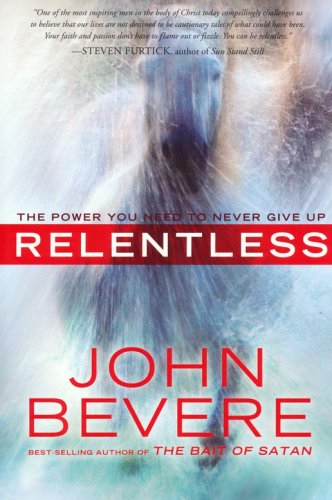 Cover of Relentless: The Power You Need to Never Give Up