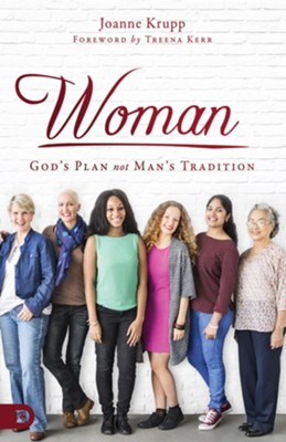 Cover of Woman: God's Plan not Man's Tradition - eBook