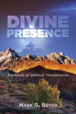 Cover of Divine Presence: Elements of Biblical Theophanies