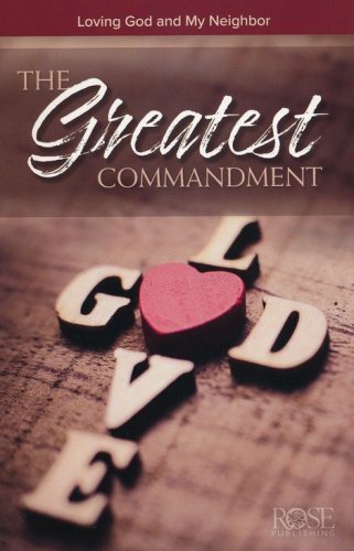 Cover of The Greatest Commandment: Loving God and My Neighbor Pamphlet