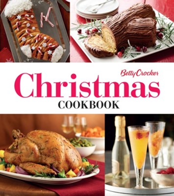 Cover of Betty Crocker Christmas Cookbook: Easy Appetizers Festive Cocktails Make-Ahead Brunches Christmas Dinners Food Gifts - eBook
