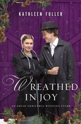 Cover of Wreathed in Joy: An Amish Christmas Wedding Story / Digital original - eBook