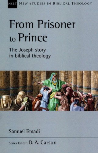 Cover of From Prisoner to Prince: The Joseph Story in Biblical Theology