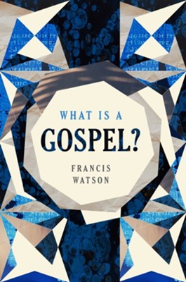 Cover of What Is a Gospel?