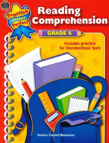 Cover of Practice Makes Perfect: Reading Comprehension (Grade 6)