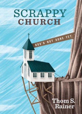 Cover of Scrappy Church: God's Not Done Yet - eBook