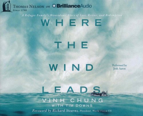 Cover of Where the Wind Leads: A Refugee Family's Miraculous Story of Loss, Rescue, and Redemption - unabridged audio book on CD