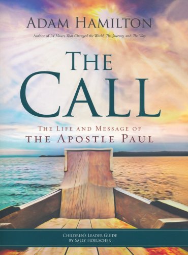 Cover of The Call: The Life and Message of the Apostle Paul, Children's Leader Guide