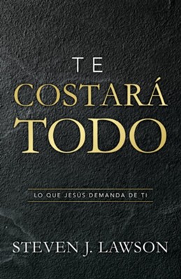 Cover of Te costará todo (It Will Cost You Everything)