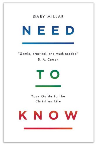 Cover of Need to Know: Your Guide to the Christian Life