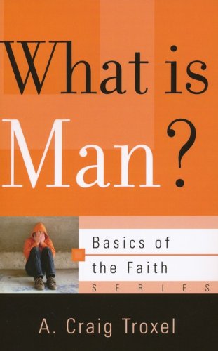 Cover of What Is Man? (Basics of the Faith)