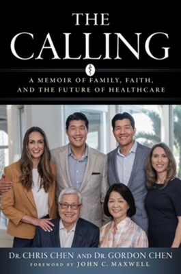 Cover of The Calling: A Memoir of Family, Faith, and the Future of Healthcare