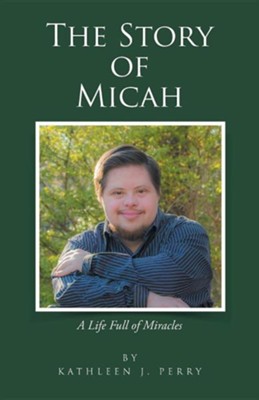 Cover of The Story of Micah: A Life Full of Miracles
