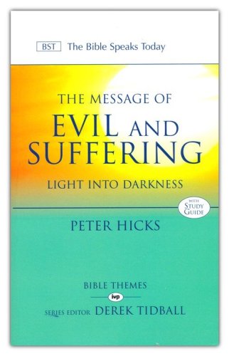 Cover of The Message of Evil & Suffering: Light into Darkness