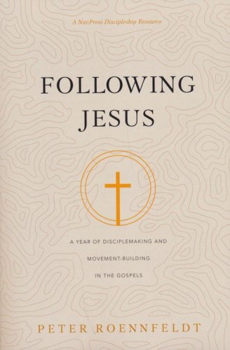 Cover of Following Jesus: A Year of Disciplemaking and Movement-Building in the Gospels