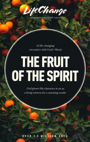 Cover of The Fruit of the Spirit: A Bible Study on Reflecting the Character of God