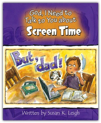 Cover of God, I Need to Talk to You about Screen Time