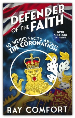 Cover of Defender of the Faith: 10 Weird Facts about the Coronation