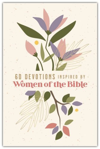 Cover of 60 Devotions Inspired by Women of the Bible