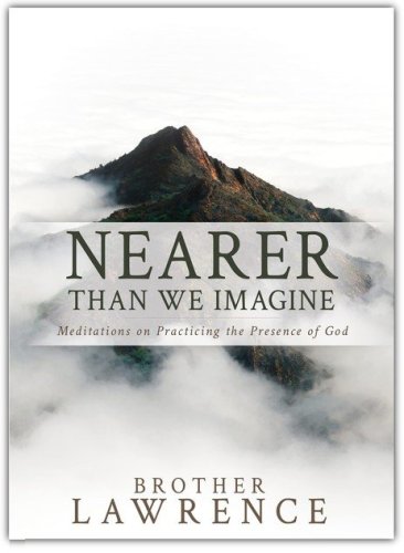 Cover of Nearer than We Imagine: Meditations on Practicing the Presence of God