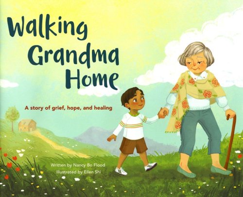 Cover of Walking Grandma Home: A Story of Grief, Hope, and Healing