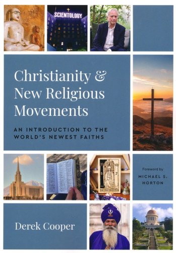Cover of Christianity and New Religious Movements: An Introduction to the World's Newest Faiths