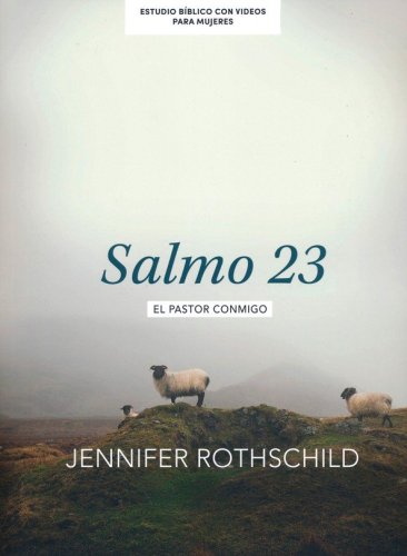 Cover of Salmo 23 - Estudio biblico: El pastor conmigo (Psalm 23 Bible Study Book)