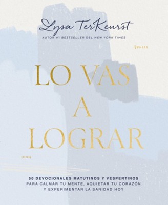 Cover of Lo vas a lograr (You're Going to Make It, Spanish Ed.)