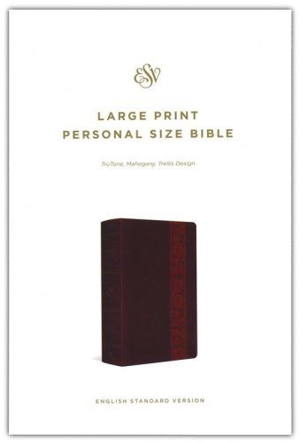 Cover of ESV Large Print Personal Size Bible (TruTone Imitation Leather, Mahogany, Trellis Design)