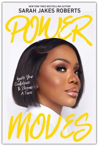 Cover of Power Moves: Ignite Your Confidence and Become a Force