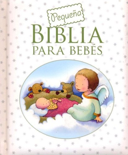 Cover of Pequena Biblia para bebes (Baby's Little Bible)