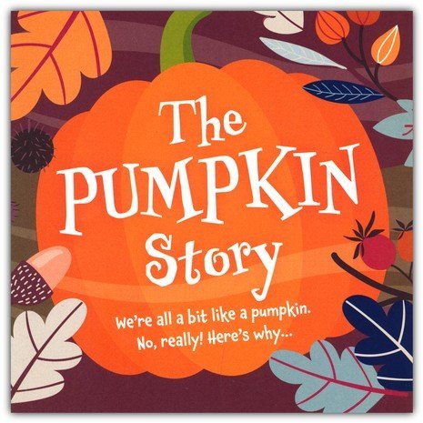 Cover of The Pumpkin Story (Pack of 25 Tracts)