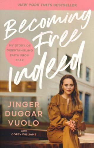 Cover of Becoming Free Indeed: My Story of Disentangling Faith from Fear
