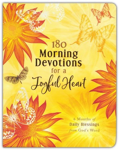 Cover of 180 Morning Devotions for a Joyful Heart: 6 Months of Daily Blessings from God's Word, Flexible Casebound Cover