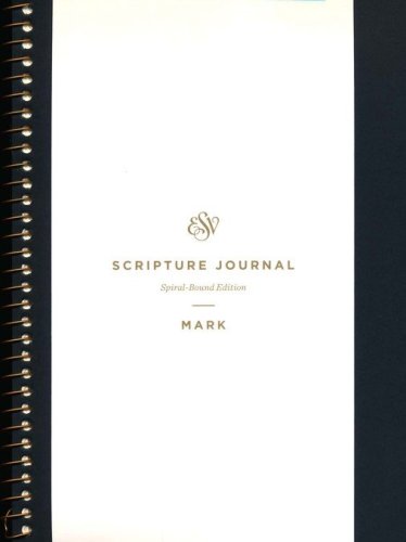 Cover of ESV Scripture Journal, Spiral-Bound Edition: Mark