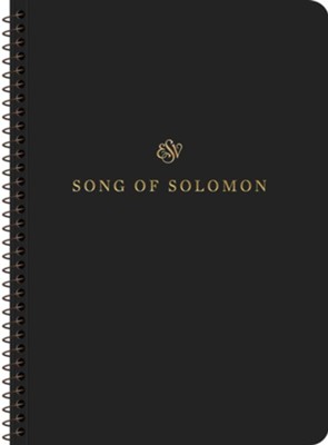 Cover of ESV Scripture Journal, Spiral-Bound Edition: Song of Solomon