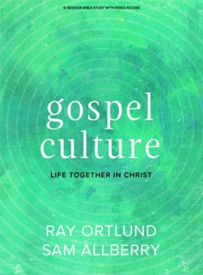 Cover of Gospel Culture - Bible Study Book with Video Access: Life Together in Christ