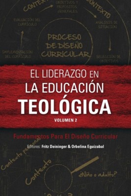 Cover of El liderazgo en la educacion teologica, volumen 2: Fundamentos Para El Diseno Curricular