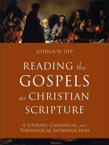 Cover of Reading the Gospels as Christian Scripture: A Literary, Canonical, and Theological Introduction