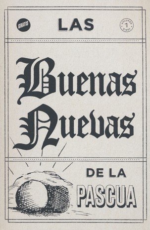 Cover of Las Buenas Nuevas De La Pascua, 25 Tratados The Good News of Easter (Spanish, Pack of 25)