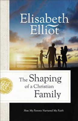 Cover of Shaping of a Christian Family