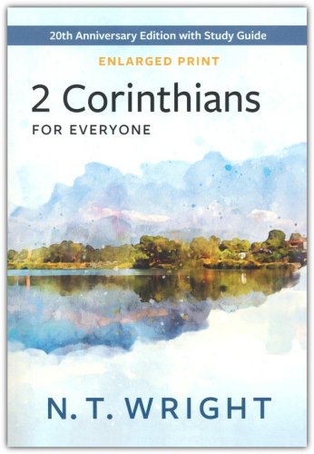 Cover of 2 Corinthians for Everyone: 20th Anniversary Edition with Study Guide - Enlarged Print Edition