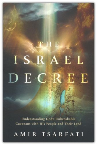 Cover of The Israel Decree: The Past, Present, and Future of the World's Most Controversial Strip of Land