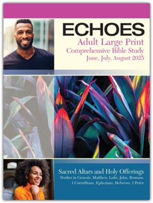 Cover of Echoes: Adult Comprehensive Bible Study Large Print Student Book, Summer 2025