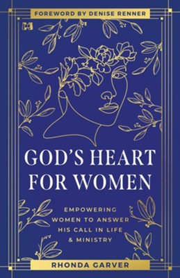Cover of God's Heart for Women: Empowering Women to Answer Their Call in Life & Ministry - eBook