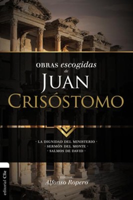 Cover of Obras Escogidas de Juan Crisostomo, Selected Works of John Chrisostym