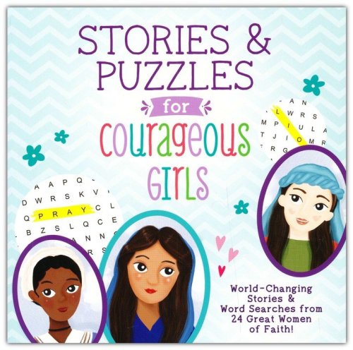 Cover of Stories and Puzzles for Courageous Girls: World-Changing Stories and Word Searches from 24 Great Women of Faith!